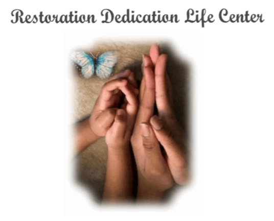 Restoration Dedication Life Center Inc